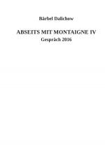 Cover-Bild Abseits mit Montaigne / Abseits mit Montaigne IV