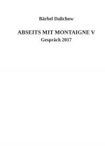 Cover-Bild Abseits mit Montaigne / Abseits mit Montaigne V