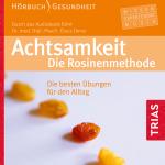 Cover-Bild Achtsamkeit. Die Rosinenmethode (Hörbuch)