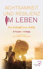 Cover-Bild Achtsamkeit und Resilienz im Leben