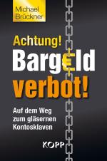 Cover-Bild Achtung! Bargeldverbot!