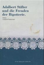 Cover-Bild Adalbert Stifter und die Freuden der Bigotterie