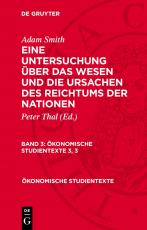 Cover-Bild Adam Smith: Eine Untersuchung über das Wesen und die Ursachen des Reichtums der Nationen / Adam Smith: Eine Untersuchung über das Wesen und die Ursachen des Reichtums der Nationen. Band 3