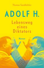 Cover-Bild Adolf H. - Lebensweg eines Diktators