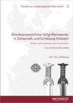 Cover-Bild Älterbronzezeitliche Vollgriffschwerter in Dänemark und Schleswig-Holstein
