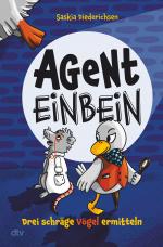 Cover-Bild Agent Einbein – Drei schräge Vögel ermitteln