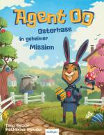 Cover-Bild Agent OO – Osterhase in geheimer Mission