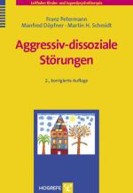 Cover-Bild Aggressiv-dissoziale Störungen