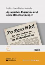 Cover-Bild Agrarisches Eigentum und seine Beschränkungen