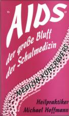 Cover-Bild "AIDS" - der grosse Bluff der Schulmedizin