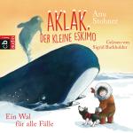 Cover-Bild Aklak, der kleine Eskimo - Ein Wal für alle Fälle
