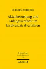 Cover-Bild Aktenbeiziehung und Anfangsverdacht im Insolvenzstrafverfahren