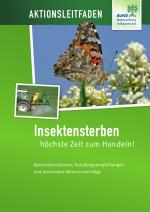 Cover-Bild Aktionsleitfaden - Insektensterben: höchste Zeit zum Handeln!