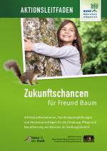 Cover-Bild Aktionsleitfaden - Zukunftschancen für Freund Baum