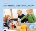 Cover-Bild Aktionswannen - Fühlen, Forschen, Begreifen