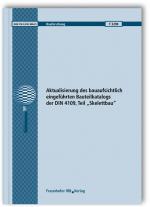 Cover-Bild Aktualisierung des bauaufsichtlich eingeführten Bauteilkatalogs der DIN 4109, Teil "Skelettbau"