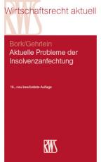 Cover-Bild Aktuelle Probleme der Insolvenzanfechtung