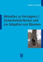 Cover-Bild Aktuelles zu Versagens-/Sicherheitskriterien und zur Adaption von Bäumen