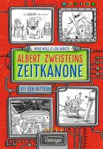 Cover-Bild Albert Zweisteins Zeitkanone. Bei den Rittern