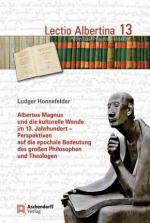 Cover-Bild Albertus Magnus und die kulturelle Wende im 13. Jahrhundert - Perspektiven auf die epochale Bedeutung des großen Philosophen und Theologen