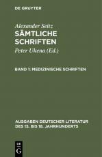 Cover-Bild Alexander Seitz: Sämtliche Schriften / Medizinische Schriften