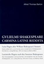 Cover-Bild Alfred Thomas Barton: Gulielmi Shakespeare Carmina Latine Reddita