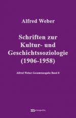 Cover-Bild Alfred Weber Gesamtausgabe / Schriften zur Kultur und Geschichtssoziologie (1909-1958)