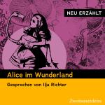 Cover-Bild Alice im Wunderland – neu erzählt