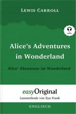 Cover-Bild Alice’s Adventures in Wonderland / Alice’ Abenteuer im Wunderland Hardcover (Buch + MP3 Audio-CD) - Lesemethode von Ilya Frank - Zweisprachige Ausgabe Englisch-Deutsch