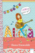 Cover-Bild Alicia (3). Liebe gut, alles gut!!!