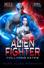 Cover-Bild Alien Fighter - Colliding Fates