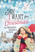 Cover-Bild All I Want for Christmas. Eine Weihnachts-Romance in Manhattan