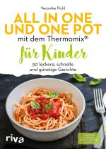 Cover-Bild All in one und One Pot mit dem Thermomix® für Kinder