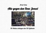 Cover-Bild Alle gegen den Dow Jones!