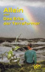 Cover-Bild Allein oder Das Erbe der Terraformer