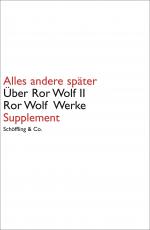 Cover-Bild Alles andere später. Über Ror Wolf II