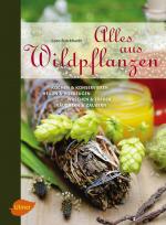 Cover-Bild Alles aus Wildpflanzen