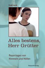 Cover-Bild Alles bestens, Herr Grütter