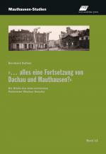 Cover-Bild „... alles eine Fortsetzung von Dachau und Mauthausen?“
