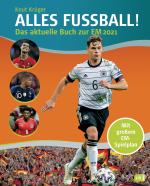 Cover-Bild ALLES FUßBALL - Das aktuelle Buch zur EM 2021