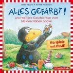 Cover-Bild Alles gefärbt!, Alles wächst!, Alles verwünscht! (Der kleine Rabe Socke)