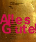 Cover-Bild Alles Gute! 20 Jahre Künstlerinnenförderung Nordrhein Westfalen