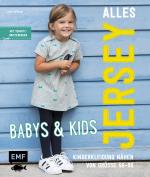 Cover-Bild Alles Jersey – Babys & Kids: Kinderkleidung nähen