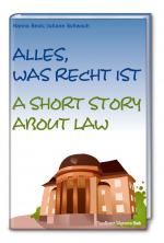 Cover-Bild Alles, was Recht ist / A short story about law