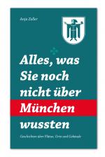 Cover-Bild Alles was Sie noch nicht über München wussten