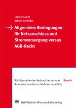 Cover-Bild Allgemeine Bedingungen für Netzanschluss und Stromversorgung versus AGB-Recht