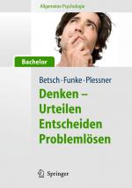 Cover-Bild Allgemeine Psychologie für Bachelor: Denken - Urteilen, Entscheiden, Problemlösen. Lesen, Hören, Lernen im Web.