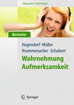 Cover-Bild Allgemeine Psychologie für Bachelor: Wahrnehmung und Aufmerksamkeit. (Lehrbuch mit Online-Materialien)