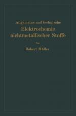 Cover-Bild Allgemeine und technische Elektrochemie nichtmetallischer Stoffe