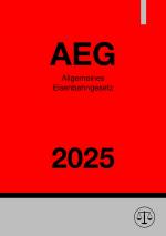 Cover-Bild Allgemeines Eisenbahngesetz - AEG 2025